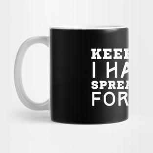 Keep Calm I Have A Spreadsheet For That Mug